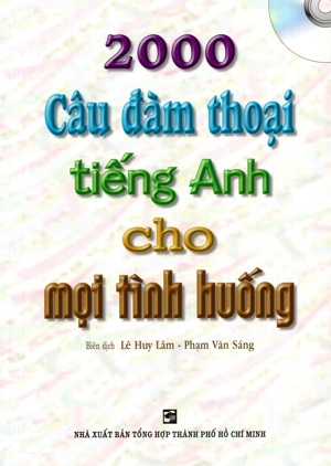 2000 Câu Đàm Thoại Tiếng Anh Cho Mọi Tình Huống + MP3