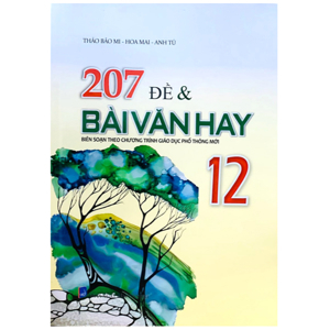 207 Đề Và Bài Văn 12