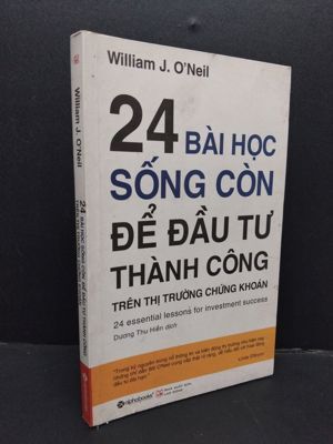 24 bài học sống còn để đầu tư thành công trên thị trường chứng khoán - William O'Neil