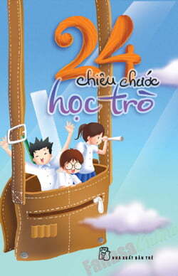 24 CHIÊU CHƯỚC HỌC TRÒ