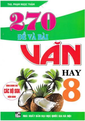 270 Đề Và Bài Văn 8