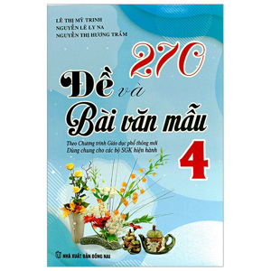 270 Đề Và Bài Văn Lớp 4