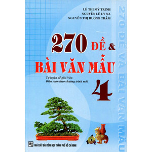 270 Đề Và Bài Văn Lớp 4