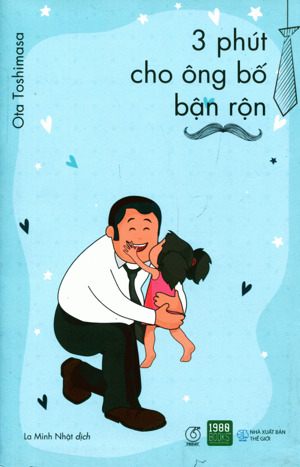 3 Phút Cho Ông Bố Bận Rộn