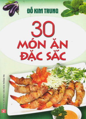 30 Món Ăn Đặc Sắc