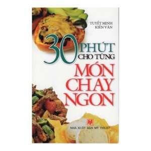 30 phút cho từng món chay ngon