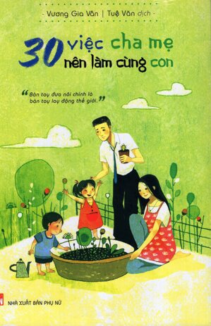 30 Việc cha mẹ nên làm cùng con