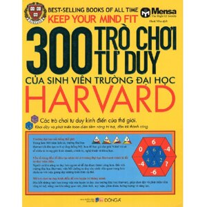 300 trò chơi tư duy của sinh viên trường Đại học Harvard - Nhiều tác giả