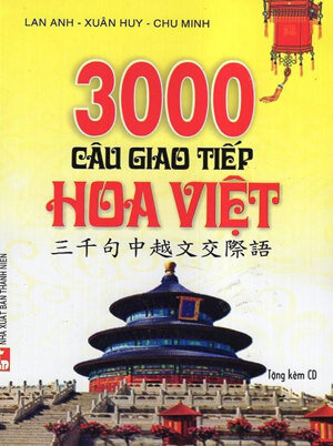 3000 Câu Giao Tiếp Hoa - Việt - Kèm CD