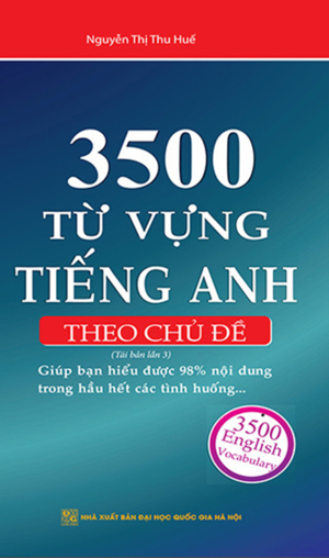 3500 Từ Vựng Tiếng Anh (Theo Chủ Đề)