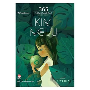 365 Ngày Hoàng Đạo - Kim Ngưu