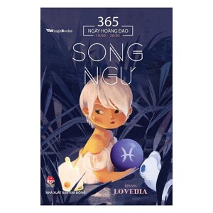 365 Ngày Hoàng Đạo - Song Ngư