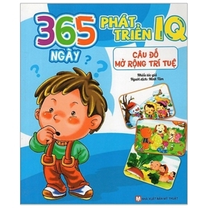 365 ngày phát triển IQ: Câu đố mở rộng trí tuệ - Nhiều tác giả