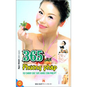 365 Phương Pháp Tự Chăm Sóc Sức Khỏe Phụ Nữ