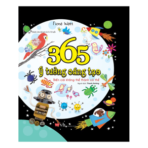 365 ý tưởng sáng tạo - Biến cái không thể thành có thể