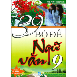 39 Bộ Đề Ngữ Văn 9