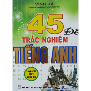 45 Đề Trắc Nghiệm Tiếng Anh