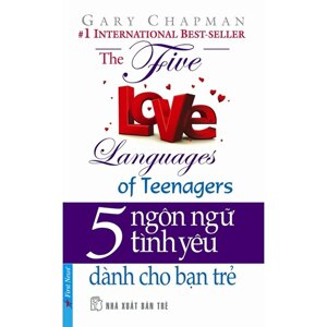 5 ngôn ngữ tình yêu - Dành cho bạn trẻ - Gary Chapman