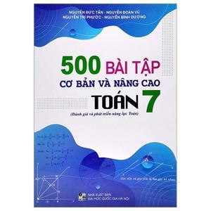 500 bài Toán cơ bản và nâng cao 7