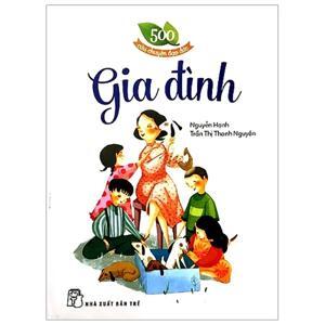 500 câu chuyện đạo đức - Tập 3: Gia đình