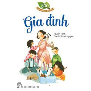 500 câu chuyện đạo đức - Tập 3: Gia đình