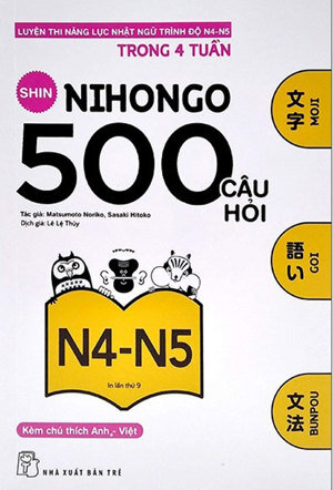 500 Câu Hỏi Luyện Thi Năng Lực Nhật Ngữ - Trình Độ N4 - N5