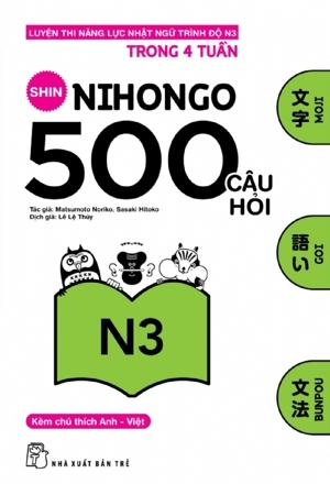 500 Câu Hỏi Luyện Thi Năng Lực Nhật Ngữ - Trình Độ N3