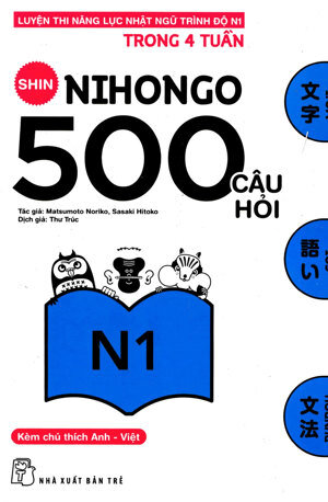 500 Câu Hỏi Luyện Thi Năng Lực Nhật Ngữ - Trình Độ N1