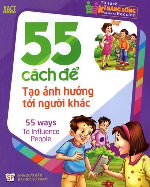 55 Cách Để Tạo Ảnh Hưởng Tới Người Khác