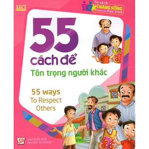 55 Cách Để Tôn Trọng Người Khác