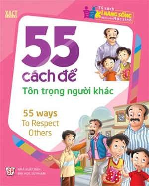 55 Cách Để Tôn Trọng Người Khác