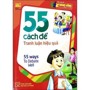 55 Cách Để Tranh Luận Hiệu Quả