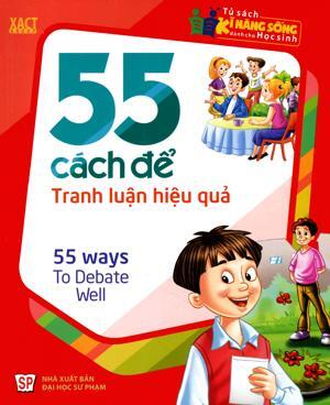 55 Cách Để Tranh Luận Hiệu Quả