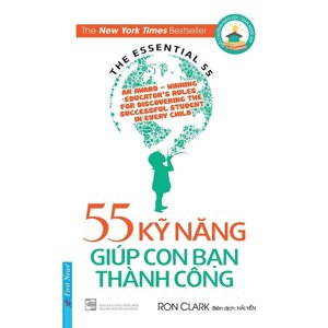 55 kỹ năng giúp con bạn thành công - Ron Clark