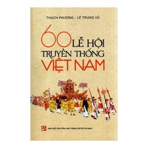 60 lễ hội truyền thống Việt Nam