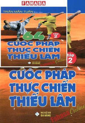 64 Cước Pháp Thực Chiến Thiếu Lâm - Tập 2