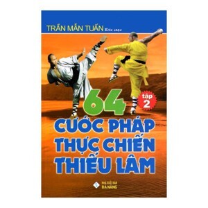 64 Cước Pháp Thực Chiến Thiếu Lâm - Tập 2