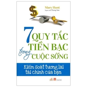 7 Quy Tắc Tiền Bạc Trong Cuộc Sống