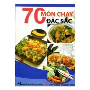 70 Món Chay Đặc Sắc