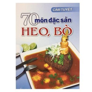 70 món đặc sản từ thịt heo bò