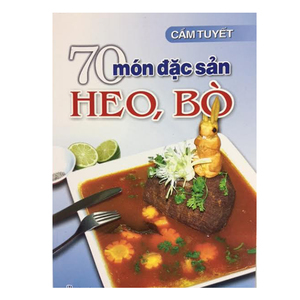 70 món đặc sản từ thịt heo bò