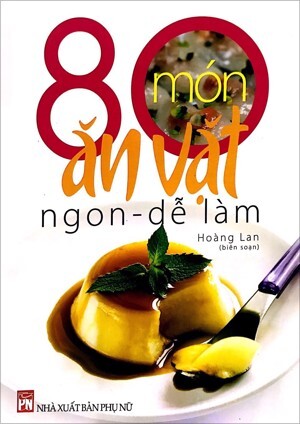 80 Món Ăn Vặt Ngon - Dễ Làm