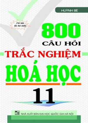 800 câu hỏi Trắc Nghiệm Hóa học 11