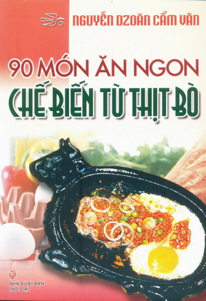 90 Món Ăn Ngon Chế Biến Từ Thịt Bò