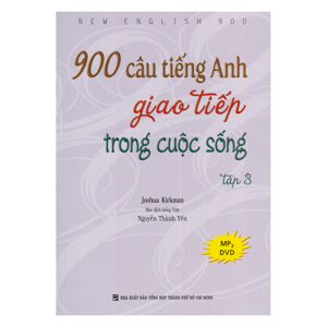 900 Câu tiếng anh giao tiếp trong cuộc sống (tập 3)