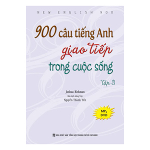 900 Câu tiếng anh giao tiếp trong cuộc sống (tập 3)