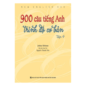 900 Câu Tiếng Anh Trình Độ Cơ Bản Tập 4