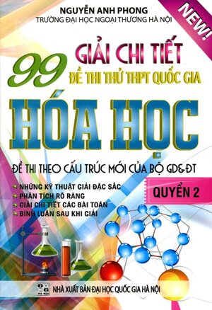 99 Giải Chi Tiết Đề Thi Thử THPT Quốc Gia Hóa Học - Quyển 2