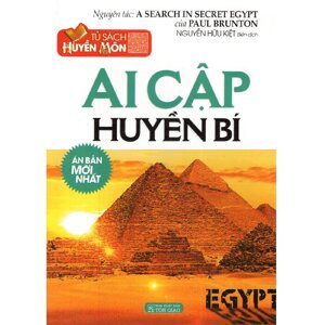 Ai Cập Huyền Bí - Tủ Sách Huyền Môn