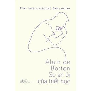 Alain de Botton - Sự An Ủi Của Triết Học